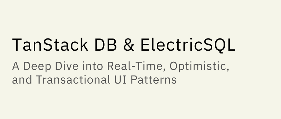 /img/cover/tanstackdb_with_electricsql.png